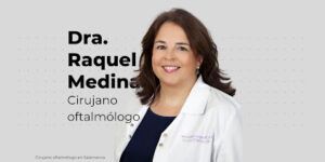 Dra. Raquel Medina Fenollar, Oftalmólogo